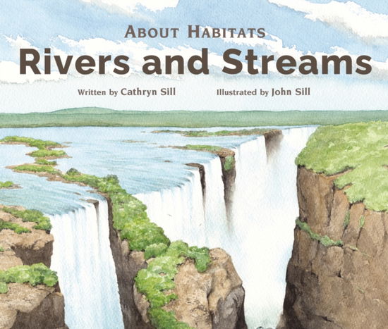 Cover for Cathryn Sill · About Habitats: Rivers and Streams (Taschenbuch) (2022)