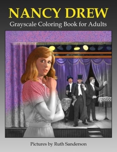 Cover for Ruth Sanderson · Nancy Drew Grayscale Coloring Book for Adults (Paperback Book) (2019)