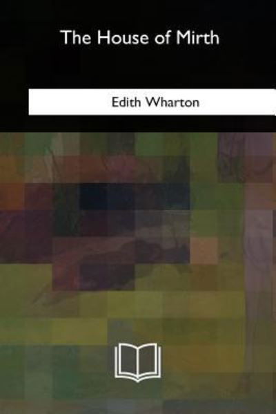 Cover for Edith Wharton · The House of Mirth (Taschenbuch) (2018)