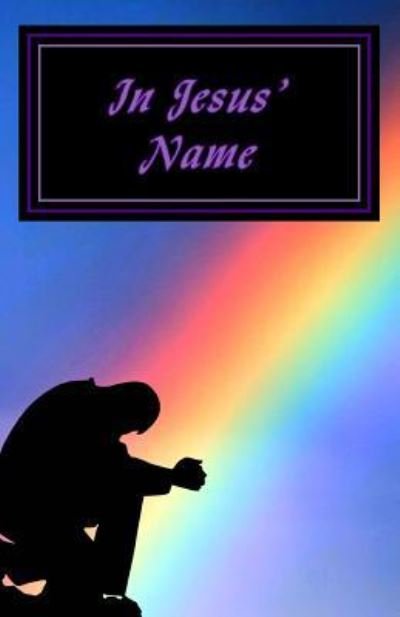 James J Stewart · In Jesus' Name (Paperback Book) (2018)