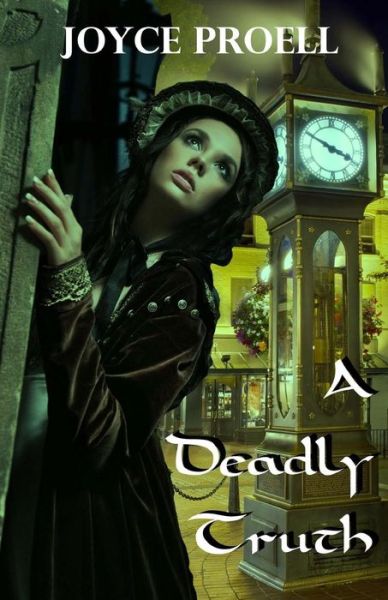 Cover for Joyce Proell · A Deadly Truth (Pocketbok) (2015)