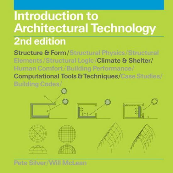 Introduction to Architectural Technology 2e - William McLean - Książki - Laurence King Publishing - 9781780672946 - 1 października 2013