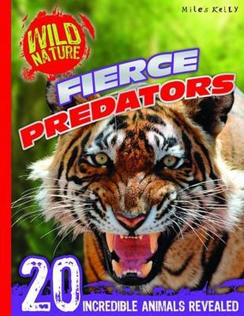 Cover for Miles Kelly · Wild Nature: Fierce Predators (Paperback Book) (2014)