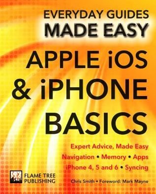 Cover for Chris Smith · Apple iOS &amp; iPhone Basics: Expert Advice, Made Easy - Everyday Guides Made Easy (Paperback Book) [New edition] (2015)