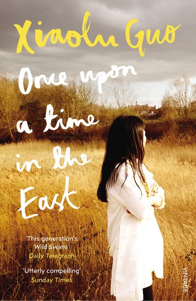 Cover for Xiaolu Guo · Once Upon A Time in the East: A Story of Growing up (Pocketbok) (2018)