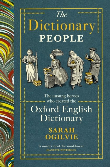 Cover for Sarah Ogilvie · The Dictionary People: The unsung heroes who created the Oxford English Dictionary (Paperback Book) (2023)