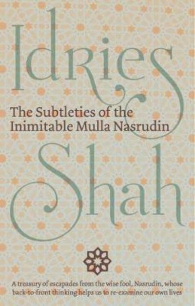 Cover for Idries Shah · Subtleties of the Inimitable Mulla Nasrudin : (Book) [Pocket edition] (2018)