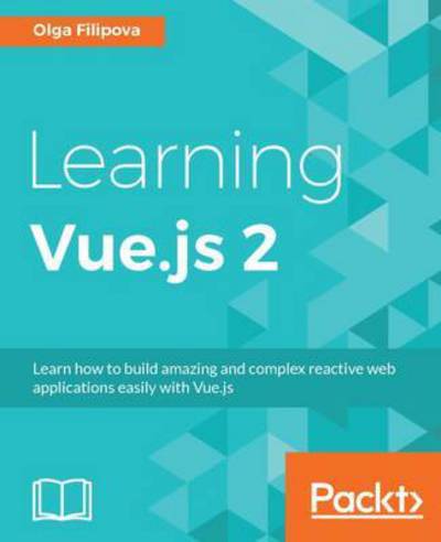 Cover for Olga Filipova · Learning Vue.js 2 (Paperback Book) (2016)