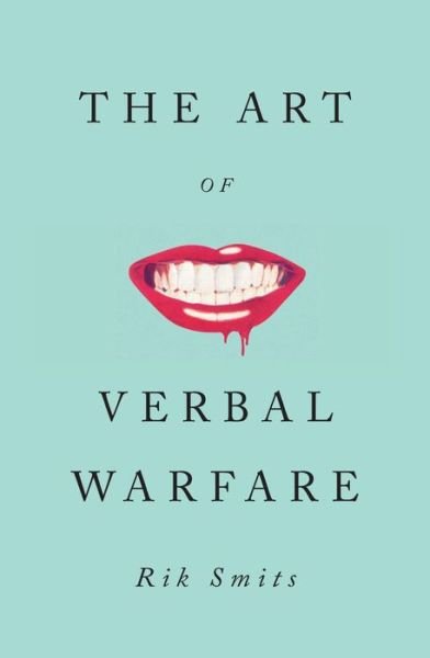 Cover for Rik Smits · The Art of Verbal Warfare (Hardcover bog) (2022)