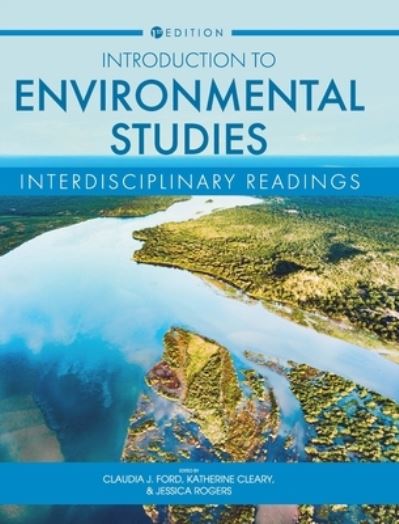 Introduction to Environmental Studies - Claudia J. Ford - Books - Cognella, Inc. - 9781793555946 - August 5, 2021