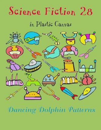 Science Fiction 28 - Dancing Dolphin Patterns - Książki - Independently Published - 9781794446946 - 20 stycznia 2019