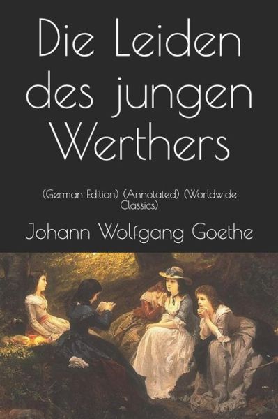 Cover for Johann Wolfgang Goethe · Die Leiden Des Jungen Werthers (Paperback Book) (2019)