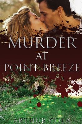 Cover for Arthur Cola · Murder at Point Breeze (Paperback Book) (2022)