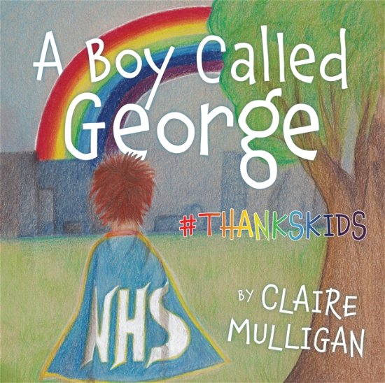 Cover for Mulligan (Evans), Claire · A Boy called George #Thankskids (Taschenbuch) (2023)
