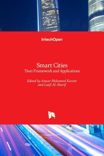 Cover for Anuar Mohamed Kassim · Smart Cities: Their Framework and Applications (Hardcover Book) (2021)