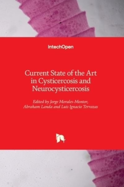 Cover for Jorge Morales-Montor · Current State of the Art in Cysticercosis and Neurocysticercosis (Hardcover Book) (2021)