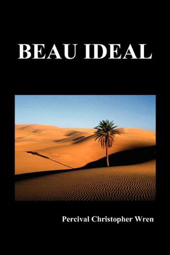 Cover for Percival Christopher Wren · Beau Ideal (Paperback Book) (2010)