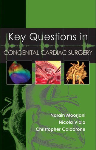 Key Questions in Congenital Cardiac Surgery - Narain Moorjani - Books - TFM Publishing Ltd - 9781903378946 - May 1, 2022
