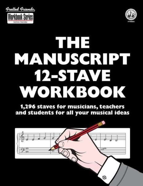 Cover for Tobe a Richards · The Manuscript 12-Stave Workbook (Paperback Book) (2016)