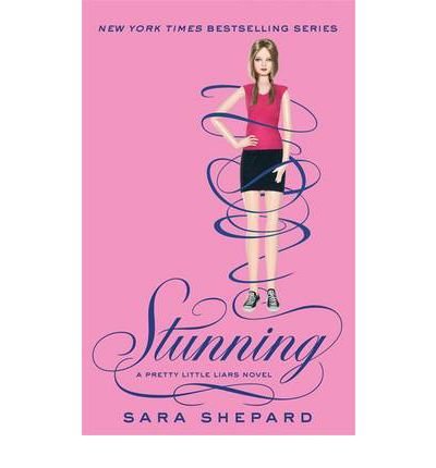 Cover for Sara Shepard · Stunning: Number 11 in series - Pretty Little Liars (Paperback Bog) (2012)