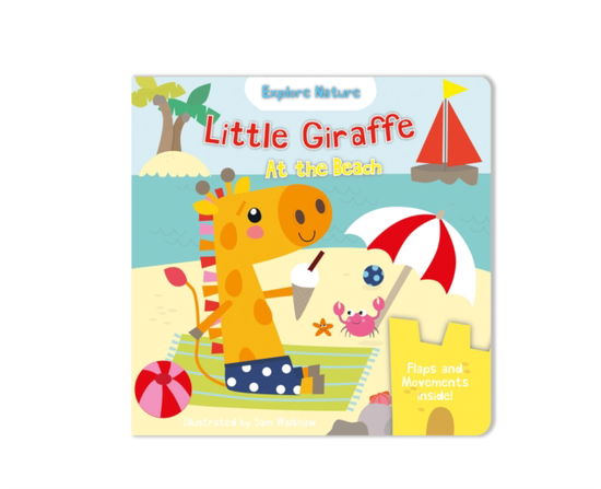 Cover for Nick Ackland · Little Giraffe at the beach - Little Explorers (Hardcover Book) (2019)