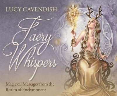 Cover for Cavendish, Lucy (Lucy Cavendish) · Faery Whispers - Mini Oracle Cards: Magickal Messages from the Realm of Enchantment (Flashcards) (2020)
