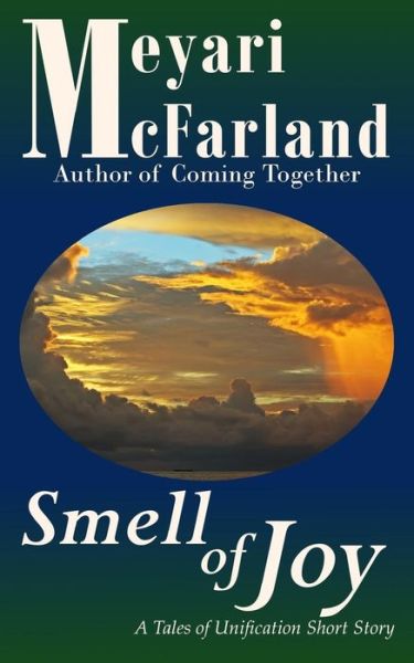 Cover for Meyari Mcfarland · Smell of Joy: a Tales of Unification Short Story (Paperback Book) (2015)