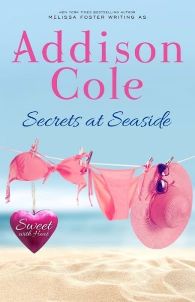 Cover for Addison Cole · Secrets at Seaside - Sweet with Heat: Seaside Summers (Paperback Bog) (2017)