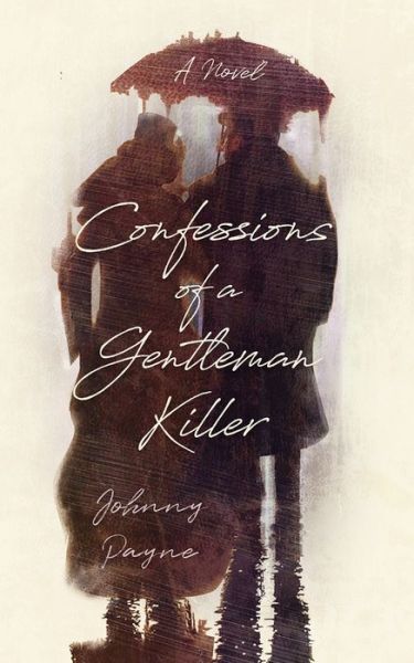 Cover for Johnny Payne · Confessions of a Gentleman Killer (Paperback Book) (2020)