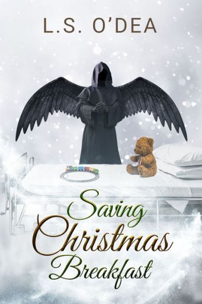 Cover for L. S. O'Dea · Saving Christmas Breakfast (Book) (2022)