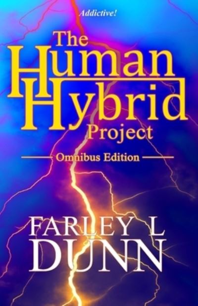 Cover for Farley L Dunn · The Human-Hybrid Project (Paperback Book) (2021)