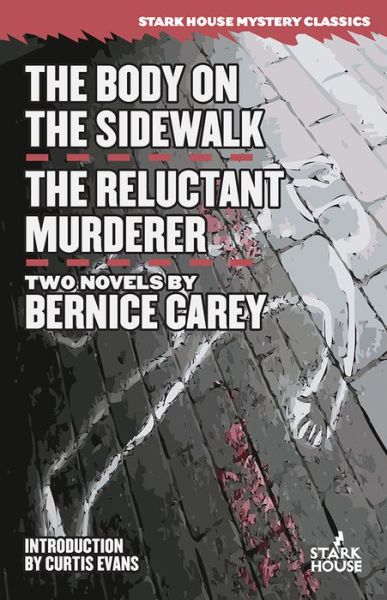 Cover for Bernice Carey · The Body on the Sidewalk / The Reluctant Murderer (Paperback Book) (2020)