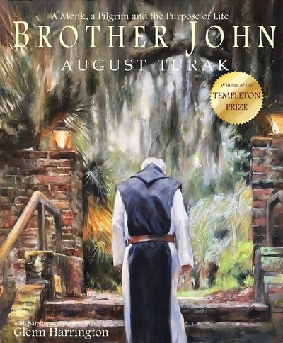 Cover for August Turak · Brother John: A Monk, a Pilgrim and the Purpose of Life (Gebundenes Buch) (2018)
