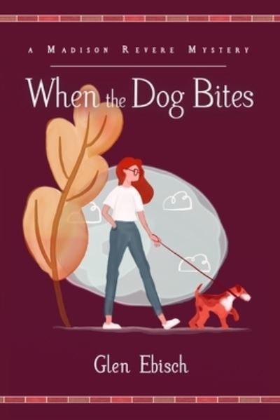 When the Dog Bites - Glen Ebisch - Książki - Cozy Cat Press - 9781946063946 - 5 grudnia 2019