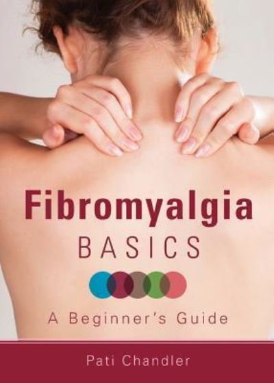 Cover for Pati Chandler · Fibromyalgia Basics (Paperback Book) (2017)
