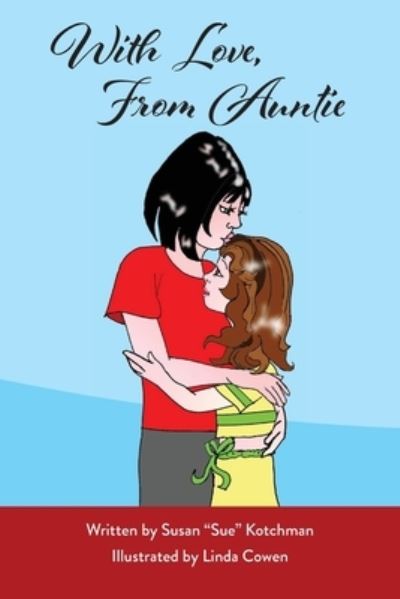 Cover for Susan Sue Kotchman · With Love, From Auntie (Paperback Book) (2020)