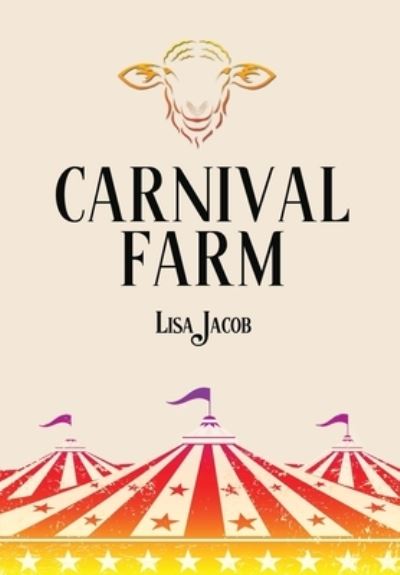 Cover for Lisa Jacob · Carnival Farm (Hardcover Book) (2021)