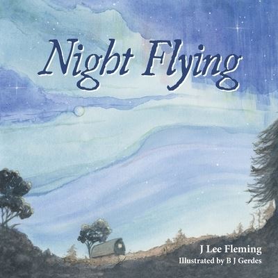 Cover for J Lee Fleming · Night Flying (Paperback Book) (2019)