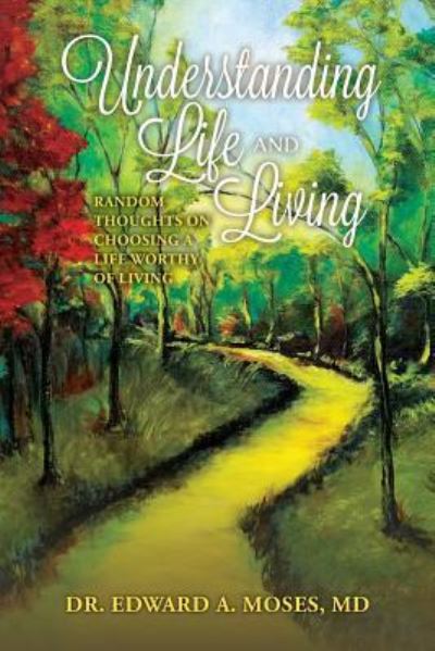 Cover for MD Edward a Moses · Understanding Life and Living (Paperback Book) (2017)