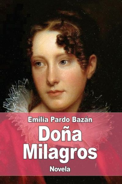 Cover for Emilia Pardo Bazan · Dona Milagros (Paperback Book) (2017)