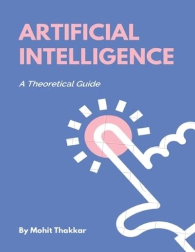 Cover for Mohit Thakkar · Artificial Intelligence (Paperback Book) (2018)
