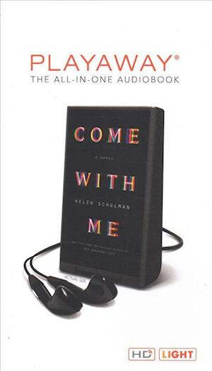 Cover for Helen Schulman · Come with Me (N/A) (2018)