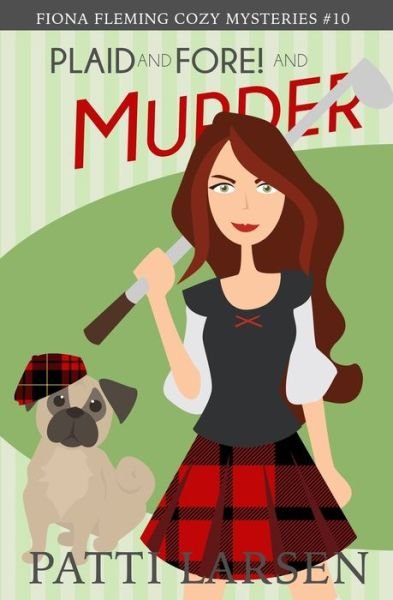 Cover for Patti Larsen · Plaid and Fore! and Murder (Paperback Book) (2020)