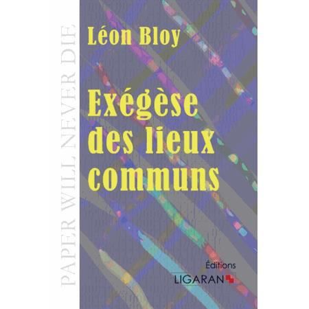 Cover for Léon Bloy · Exégèse des lieux communs (Paperback Book) (2015)