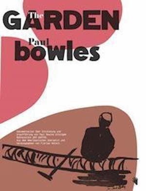 Cover for Paul Bowles · The Garden / Der Garten (Paperback Book) (2022)