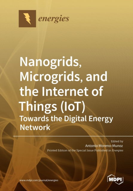 Cover for Antonio Moreno-Munoz · Nanogrids, Microgrids, and the Internet of Things (IoT) (Paperback Book) (2019)
