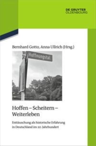 Hoffen - Scheitern - Weiterleben - No Contributor - Bøger - Walter de Gruyter - 9783110695946 - 23. november 2020