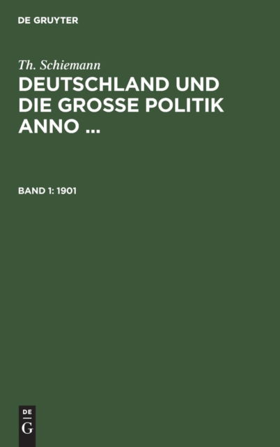 Cover for Theodor Schiemann · 1901 (Hardcover Book) (1902)
