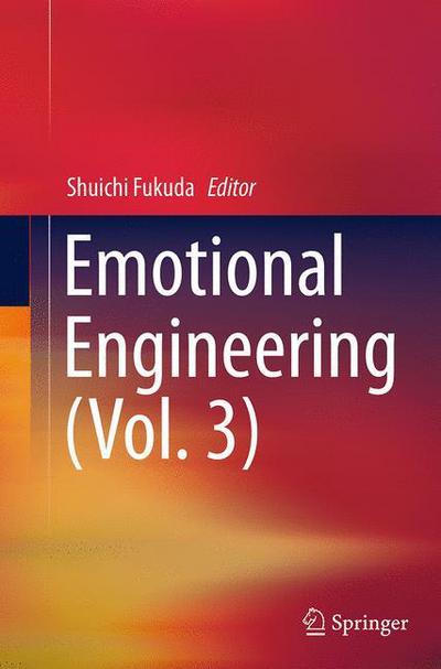 Emotional Engineering (Vol. 3) -  - Książki - Springer International Publishing AG - 9783319359946 - 10 września 2016