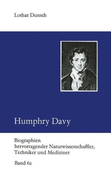 Cover for Dunsch, Lothar (Leibniz-institut Fur Festkorper Und Werkstoffforschung) · Humphry Davy - Biographien Hevorragender Naturwissenschaftler, Techniker Un (Paperback Bog) (1982)